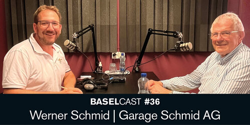 Baselcast #36 mit Werner Schmid – Garage Schmid AG