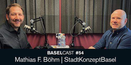 Baselcast #54 mit Mathias F. Böhm – StadtKonzeptBasel