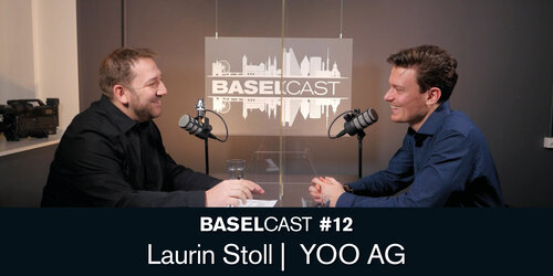 Baselcast #12 mit Laurin Stoll – YOO AG