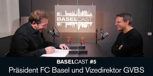 Baselcast #5 mit Reto Baumgartner – Präsident FC Basel und Vizedirektor Gewerbeverband Basel-Stadt